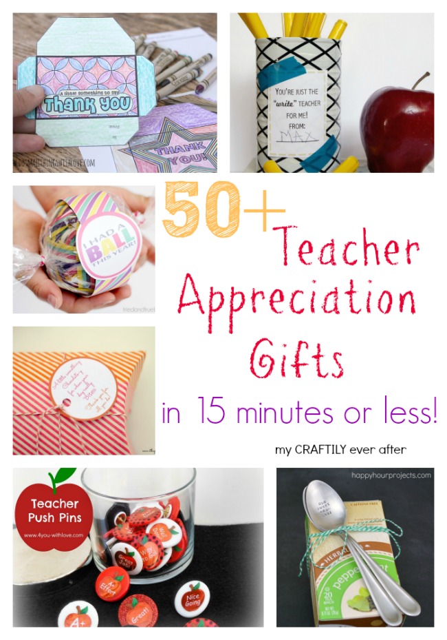 50+ teacher appreciation gifts in 15 minutes or less