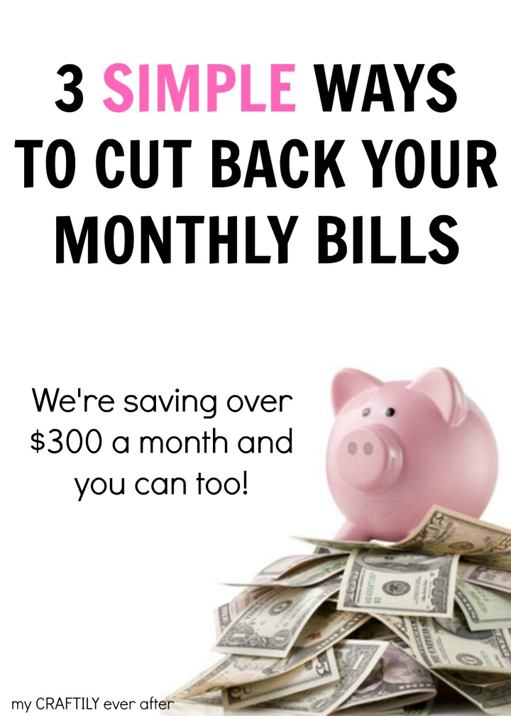 3 simple ways to cut back your monthly bills