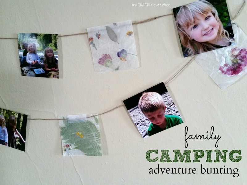 quick and easy family camping adventure bunting - an easy way to preserve fun family memories
