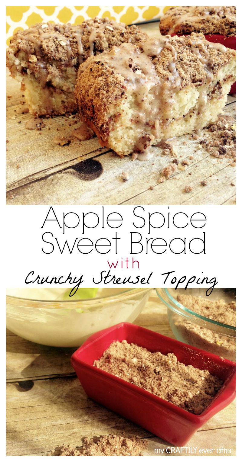 Apple Spice Sweet Bread with Crunchy Streusel Topping